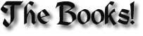 The Books!