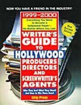 Writer's Guide to Hollywood Producers, Directors and Screenwriter's Agents